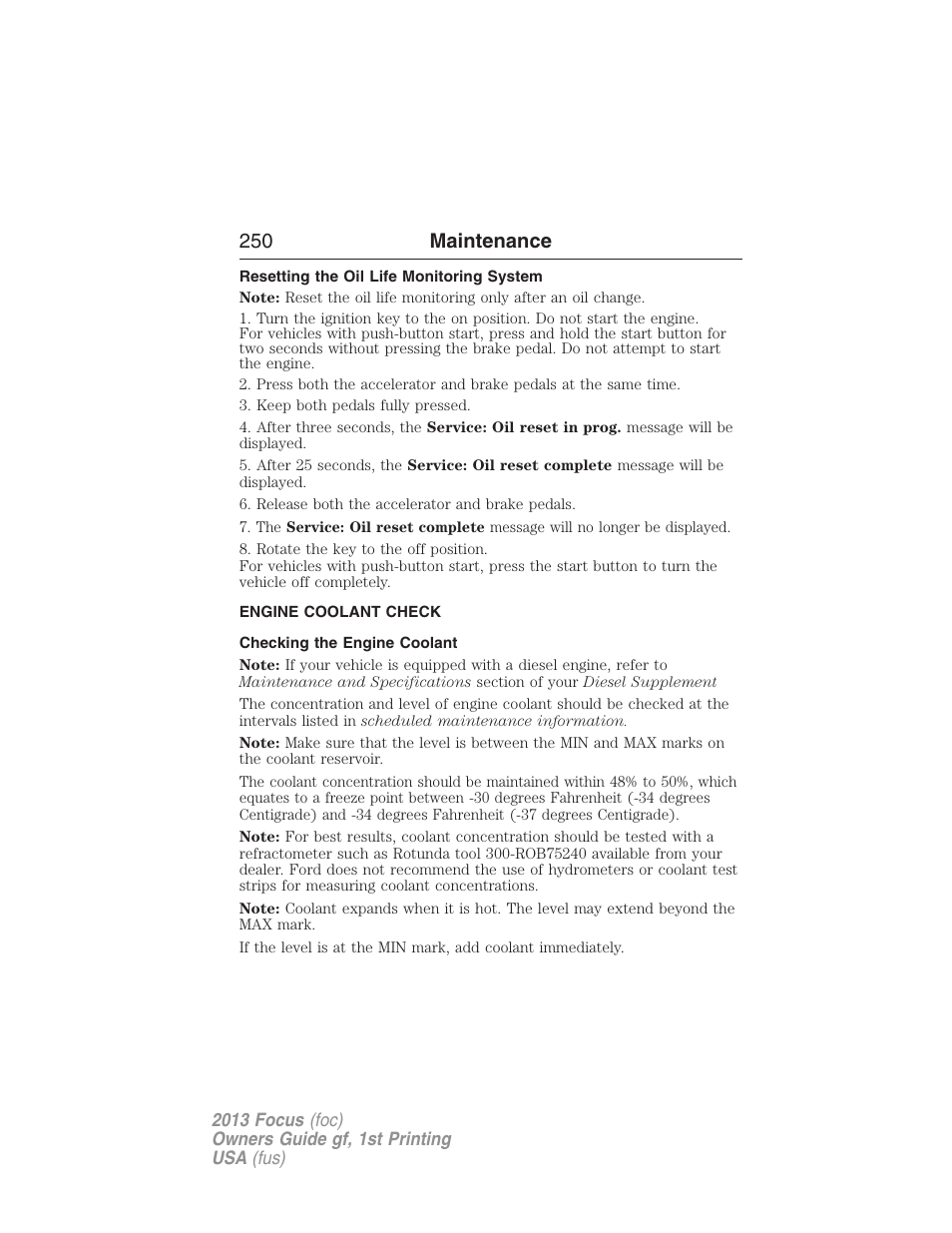 Resetting the oil life monitoring system, Engine coolant check, Checking the engine coolant | 250 maintenance | FORD 2013 Focus v.1 User Manual | Page 250 / 475