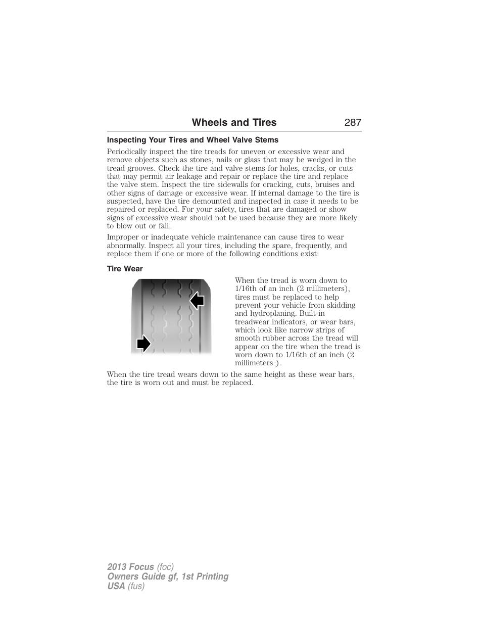 Inspecting your tires and wheel valve stems, Tire wear, Wheels and tires 287 | FORD 2013 Focus v.1 User Manual | Page 287 / 475