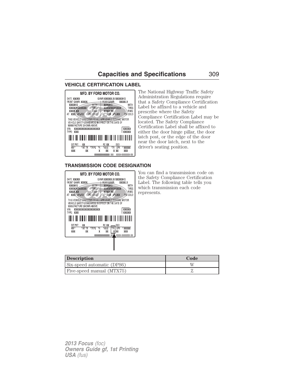 Vehicle certification label, Transmission code designation, Capacities and specifications 309 | FORD 2013 Focus v.1 User Manual | Page 309 / 475