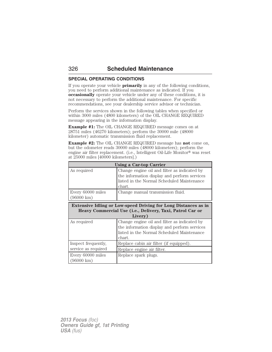 Special operating conditions, 326 scheduled maintenance | FORD 2013 Focus v.1 User Manual | Page 326 / 475