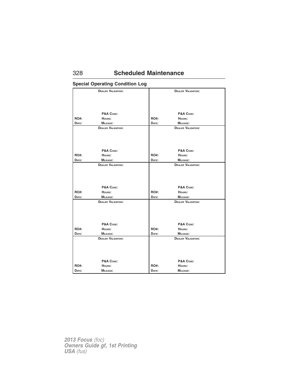 Special operating condition log, 328 scheduled maintenance | FORD 2013 Focus v.1 User Manual | Page 328 / 475