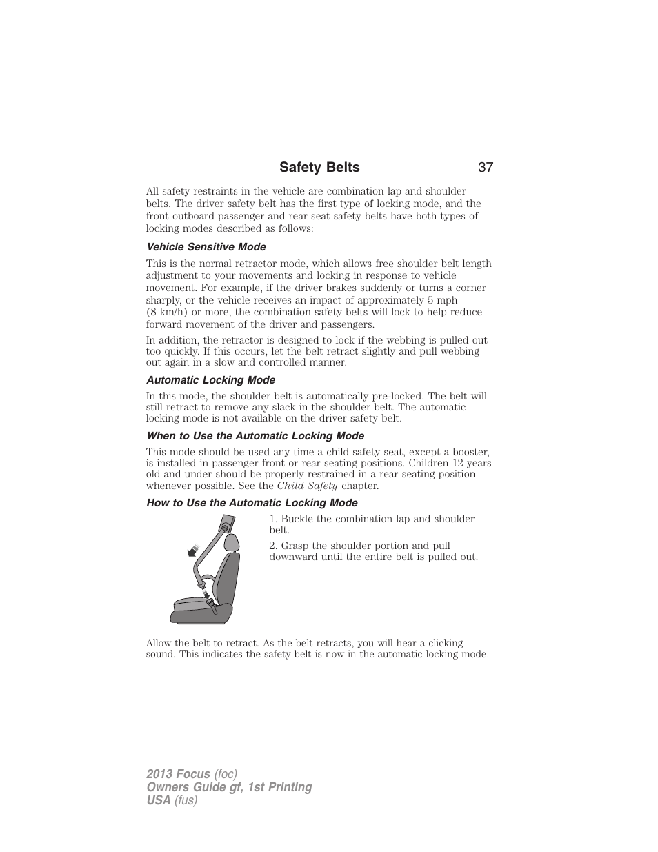 Vehicle sensitive mode, Automatic locking mode, When to use the automatic locking mode | How to use the automatic locking mode, Safety belts 37 | FORD 2013 Focus v.1 User Manual | Page 37 / 475