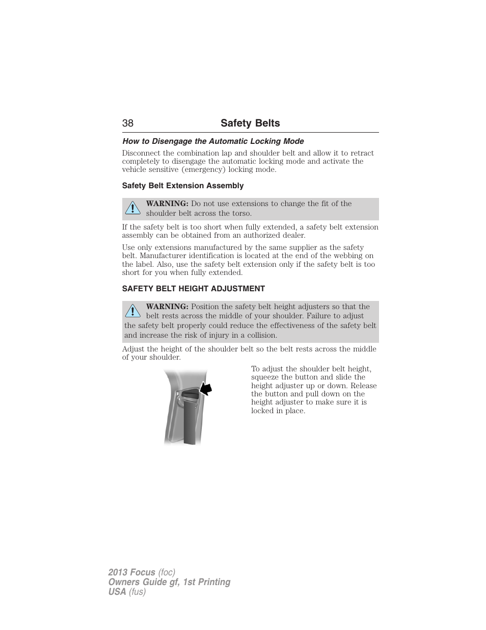 How to disengage the automatic locking mode, Safety belt extension assembly, Safety belt height adjustment | 38 safety belts | FORD 2013 Focus v.1 User Manual | Page 38 / 475