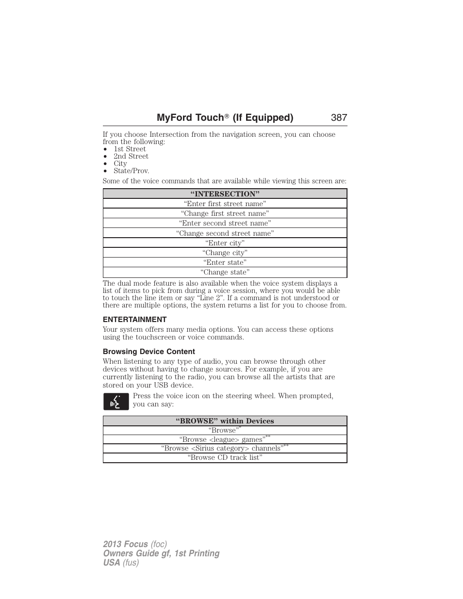 Entertainment, Browsing device content, Listening to music | Myford touch ா (if equipped) 387 | FORD 2013 Focus v.1 User Manual | Page 387 / 475