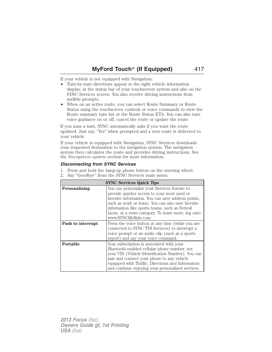 Disconnecting from sync services, Myford touch ா (if equipped) 417 | FORD 2013 Focus v.1 User Manual | Page 417 / 475