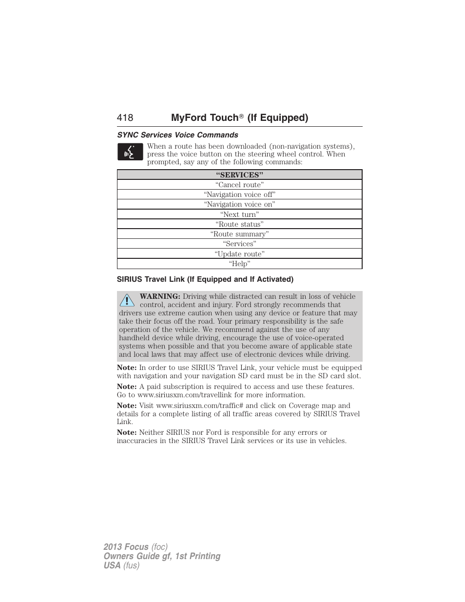 Sync services voice commands, Sirius travel link (if equipped and if activated), 418 myford touch ா (if equipped) | FORD 2013 Focus v.1 User Manual | Page 418 / 475