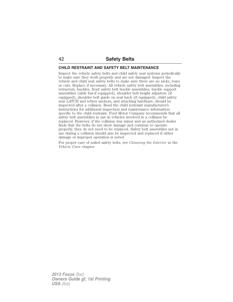 Child restraint and safety belt maintenance | FORD 2013 Focus v.1 User Manual | Page 42 / 475