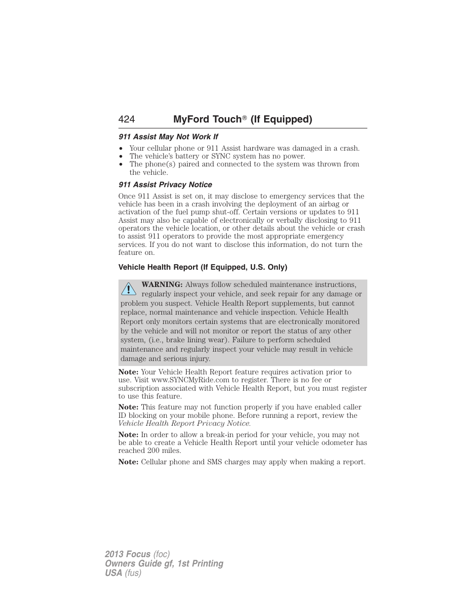 911 assist may not work if, 911 assist privacy notice, Vehicle health report (if equipped, u.s. only) | 424 myford touch ா (if equipped) | FORD 2013 Focus v.1 User Manual | Page 424 / 475