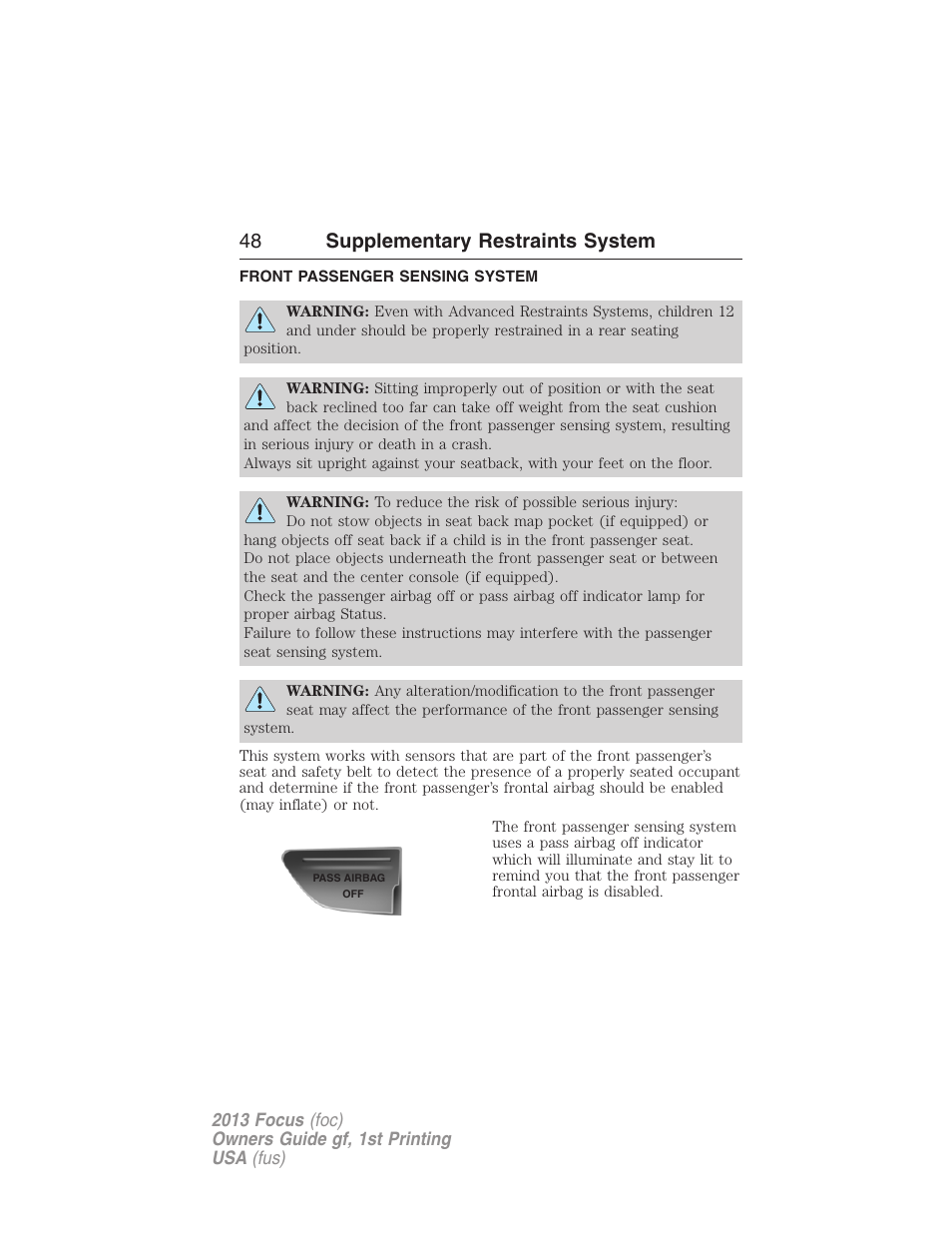 Front passenger sensing system, 48 supplementary restraints system | FORD 2013 Focus v.1 User Manual | Page 48 / 475