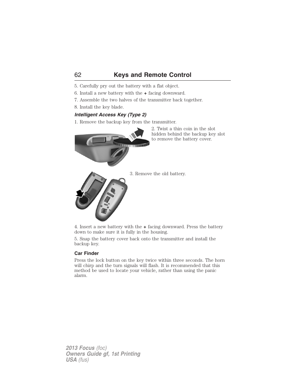 Intelligent access key (type 2), Car finder, 62 keys and remote control | FORD 2013 Focus v.1 User Manual | Page 62 / 475