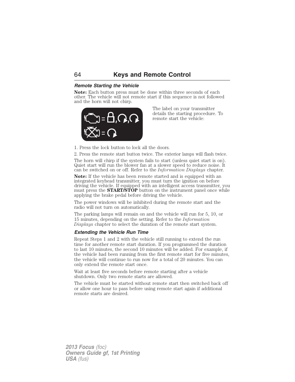 Remote starting the vehicle, Extending the vehicle run time, 64 keys and remote control | FORD 2013 Focus v.1 User Manual | Page 64 / 475