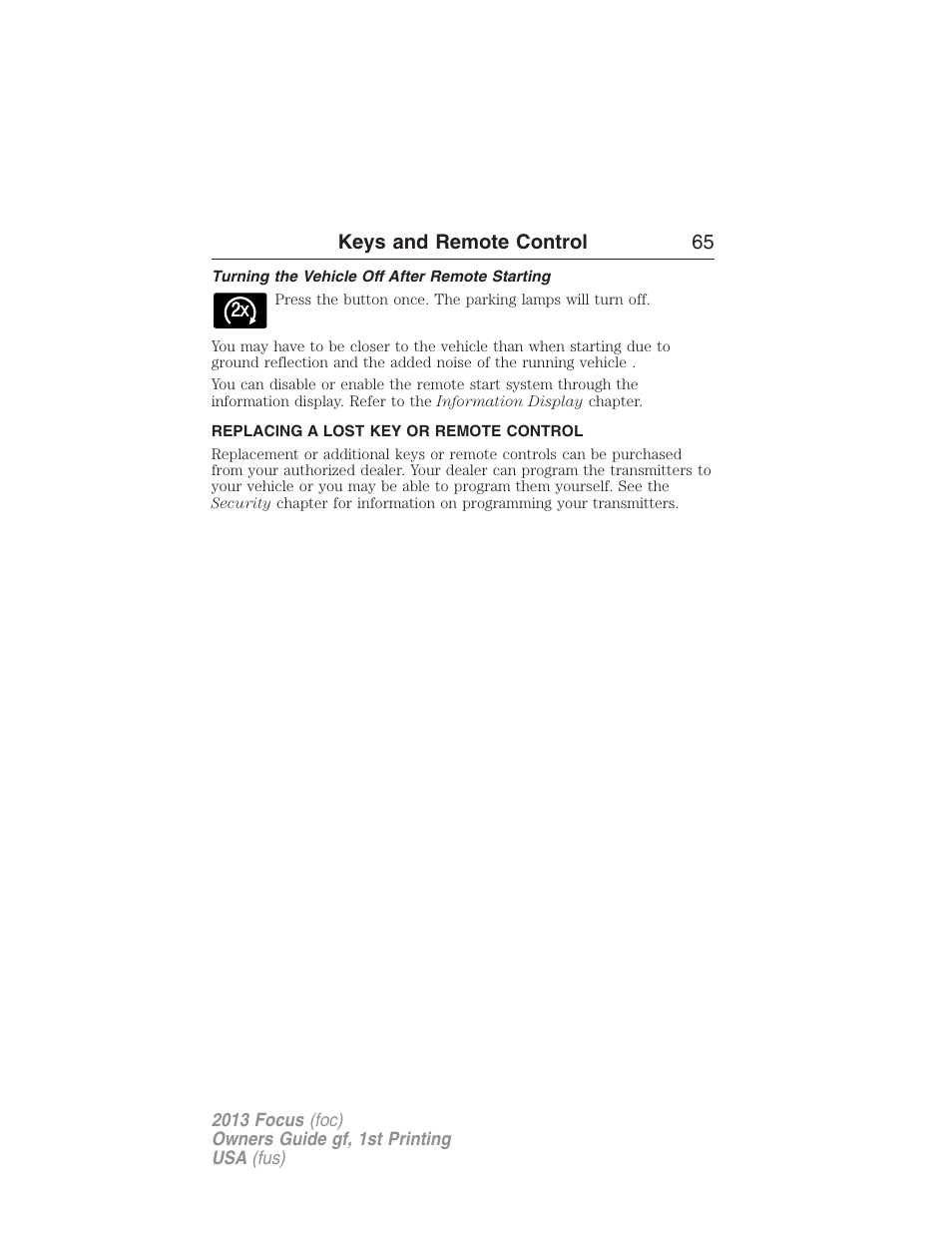 Turning the vehicle off after remote starting, Replacing a lost key or remote control, Keys and remote control 65 | FORD 2013 Focus v.1 User Manual | Page 65 / 475