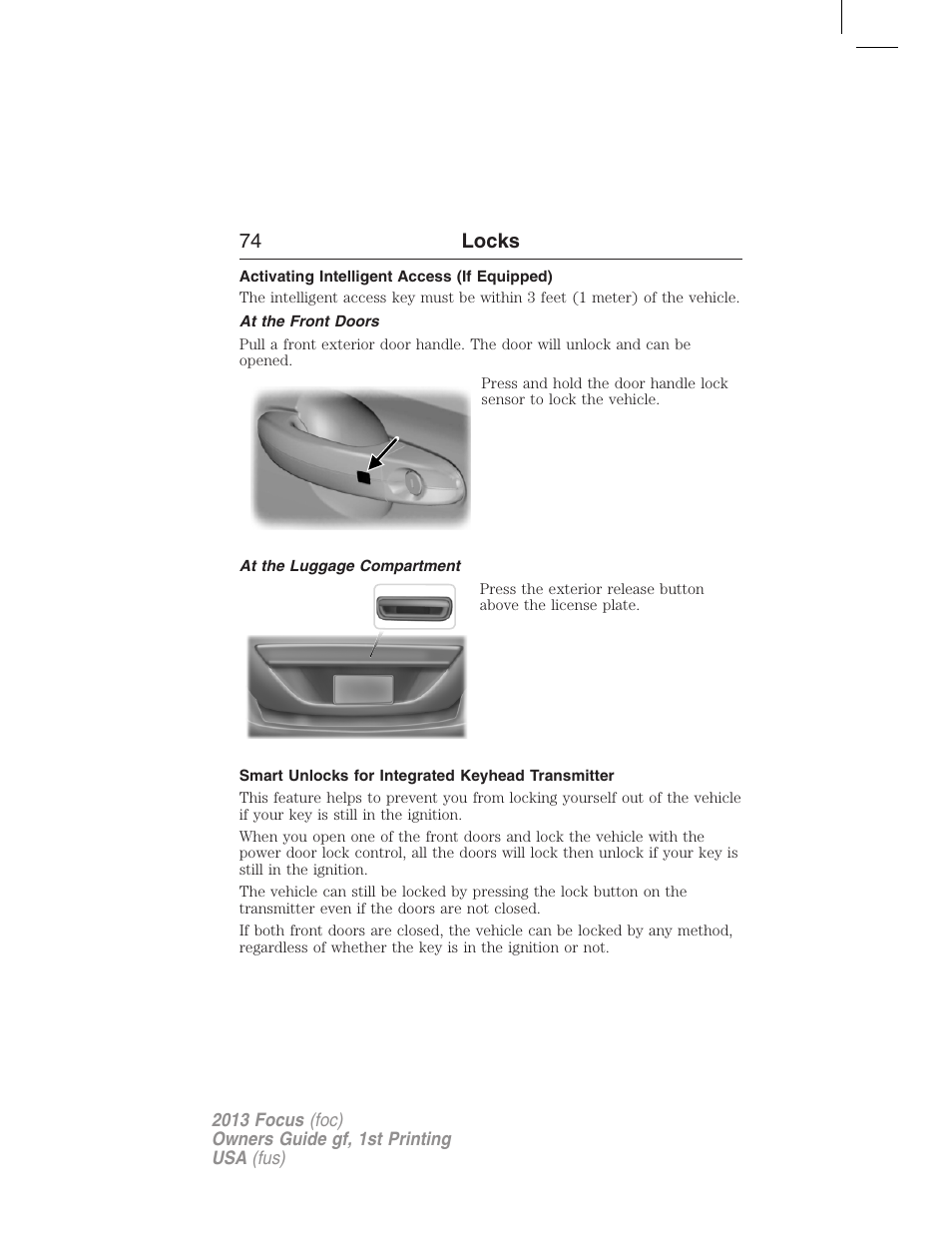 Activating intelligent access (if equipped), At the front doors, At the luggage compartment | Smart unlocks for integrated keyhead transmitter, 74 locks | FORD 2013 Focus v.1 User Manual | Page 74 / 475