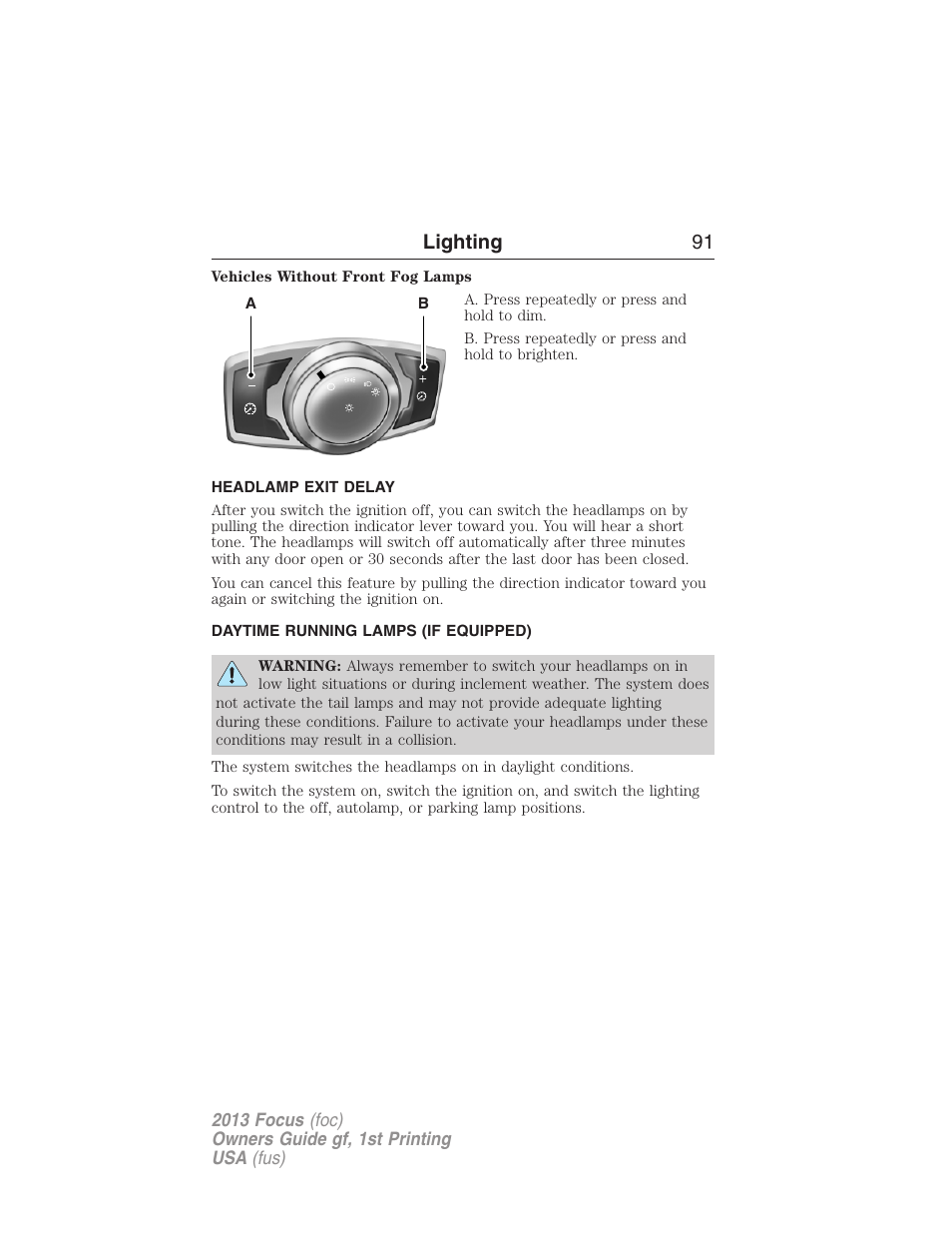 Headlamp exit delay, Daytime running lamps (if equipped), Daytime running lamps | Lighting 91 | FORD 2013 Focus v.1 User Manual | Page 91 / 475