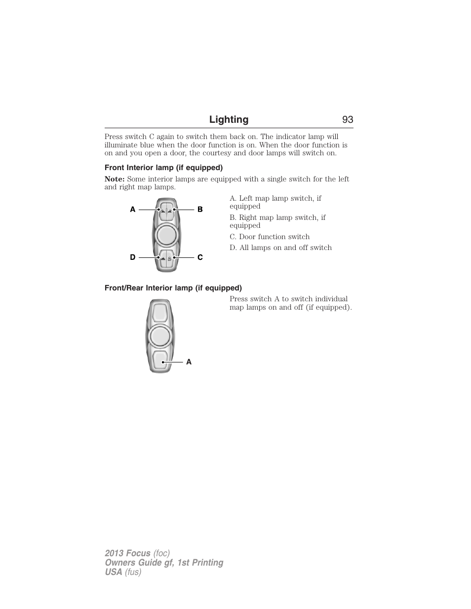 Front interior lamp (if equipped), Front/rear interior lamp (if equipped), Lighting 93 | FORD 2013 Focus v.1 User Manual | Page 93 / 475