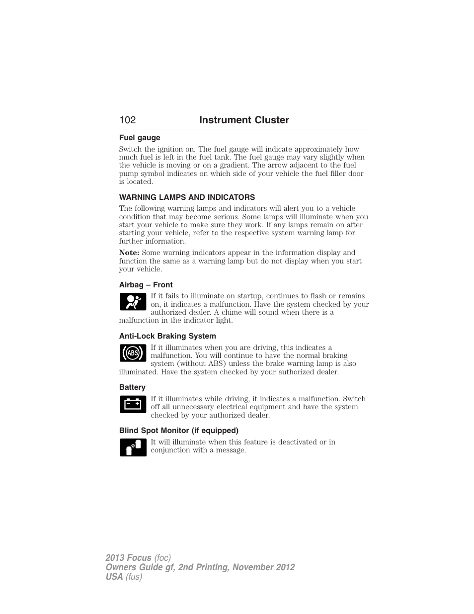 Fuel gauge, Warning lamps and indicators, Airbag – front | Anti-lock braking system, Battery, Blind spot monitor (if equipped), 102 instrument cluster | FORD 2013 Focus v.2 User Manual | Page 103 / 487
