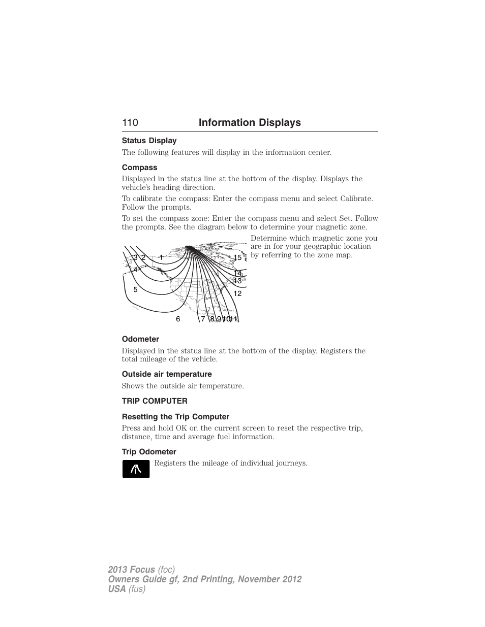 Status display, Compass, Odometer | Outside air temperature, Trip computer, Resetting the trip computer, Trip odometer, 110 information displays | FORD 2013 Focus v.2 User Manual | Page 111 / 487