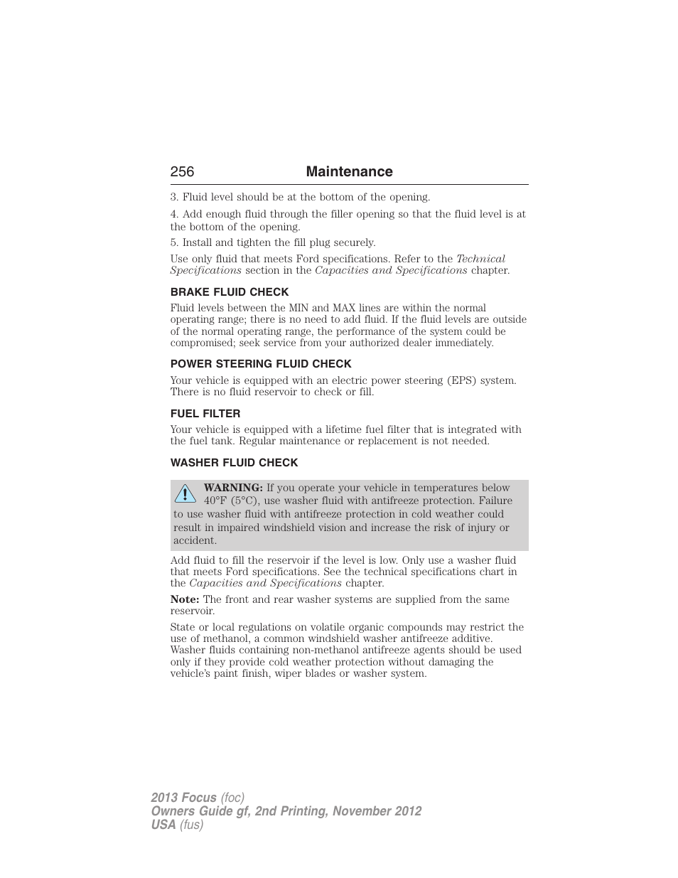 Brake fluid check, Power steering fluid check, Fuel filter | Washer fluid check, 256 maintenance | FORD 2013 Focus v.2 User Manual | Page 257 / 487