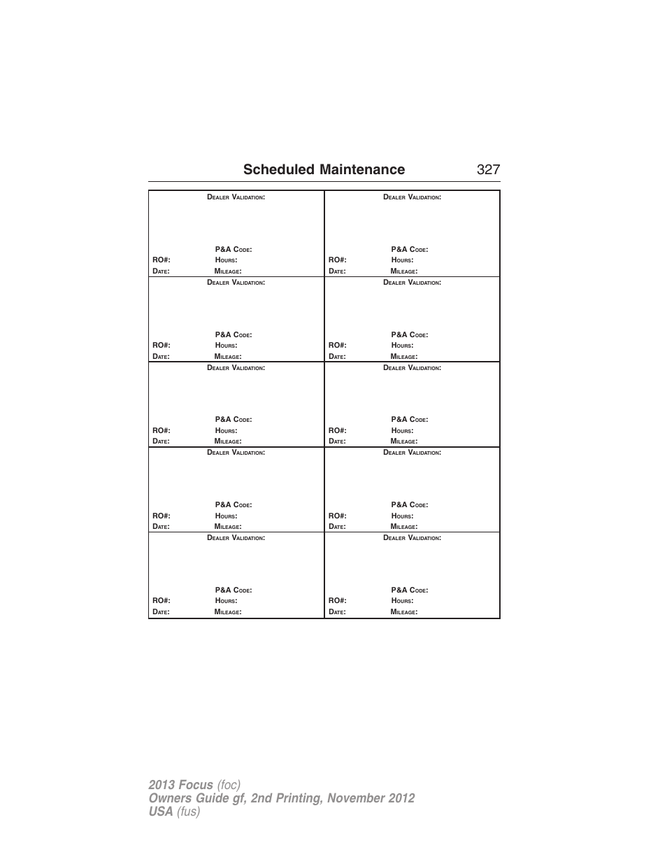 Scheduled maintenance 327 | FORD 2013 Focus v.2 User Manual | Page 328 / 487