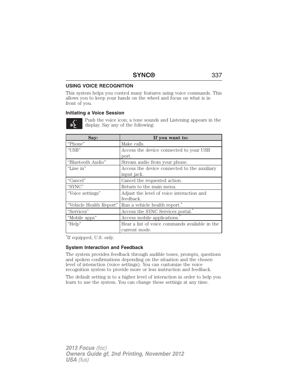 Using voice recognition, Initiating a voice session, System interaction and feedback | Sync® 337 | FORD 2013 Focus v.2 User Manual | Page 338 / 487