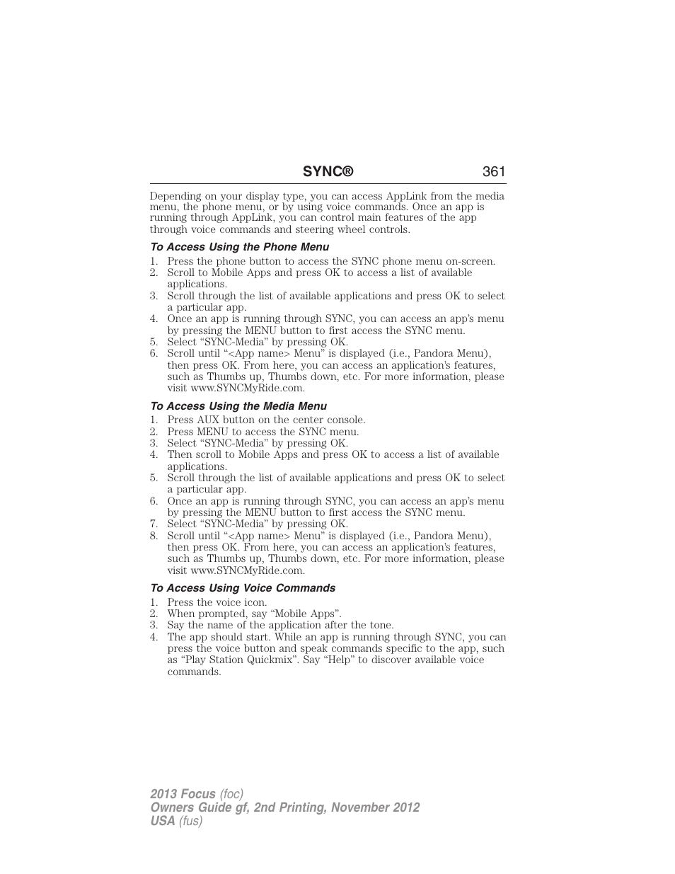 To access using the phone menu, To access using the media menu, To access using voice commands | Sync® 361 | FORD 2013 Focus v.2 User Manual | Page 362 / 487