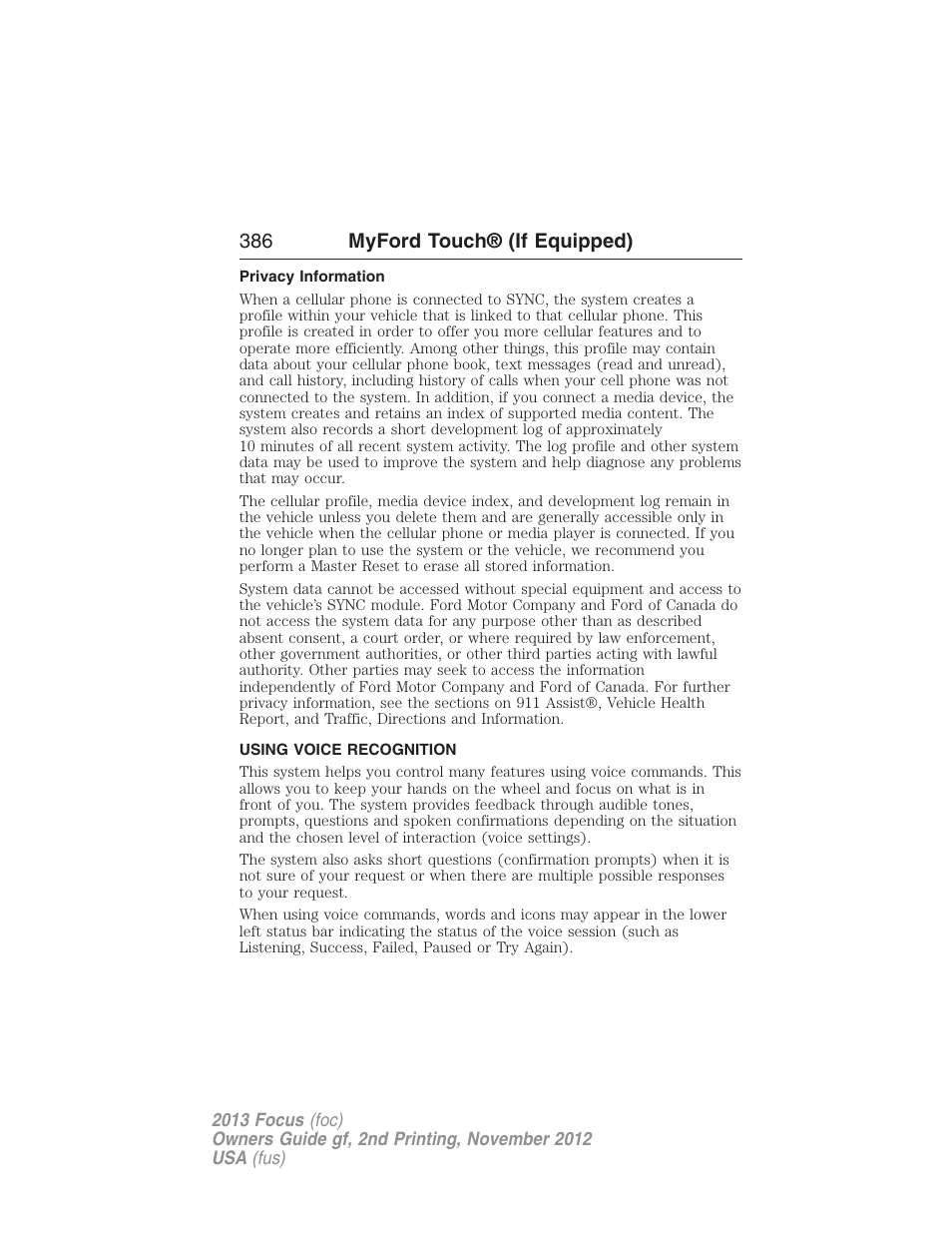 Privacy information, Using voice recognition, Voice recognition | 386 myford touch® (if equipped) | FORD 2013 Focus v.2 User Manual | Page 387 / 487