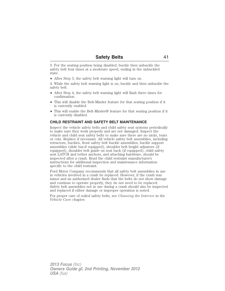 Child restraint and safety belt maintenance, Safety belts 41 | FORD 2013 Focus v.2 User Manual | Page 42 / 487