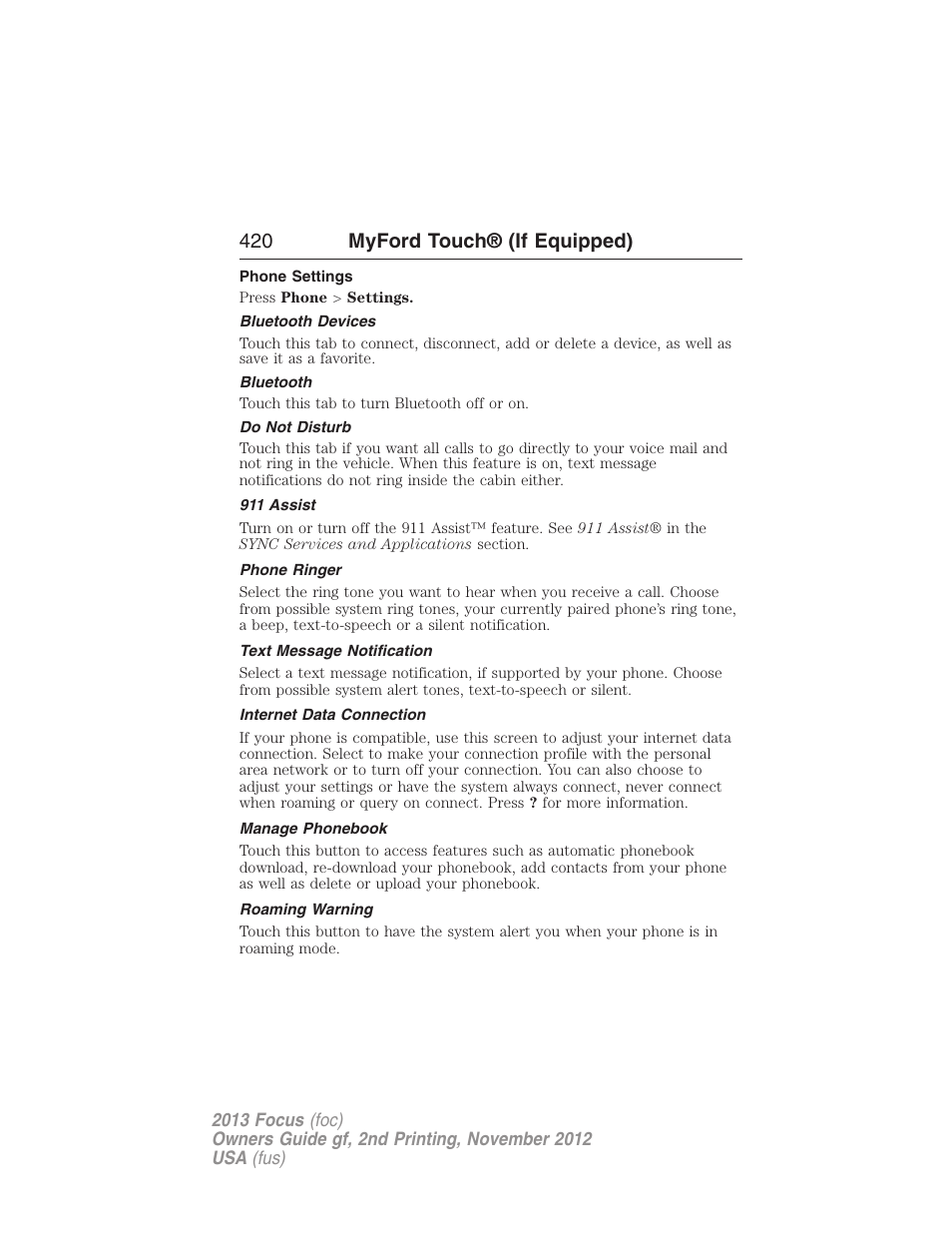 Phone settings, Bluetooth devices, Bluetooth | Do not disturb, 911 assist, Phone ringer, Text message notification, Internet data connection, Manage phonebook, Roaming warning | FORD 2013 Focus v.2 User Manual | Page 421 / 487