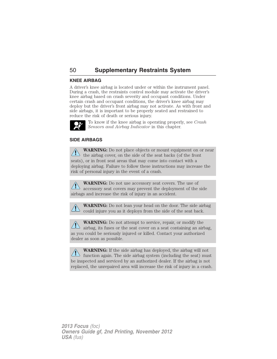 Knee airbag, Side airbags, 50 supplementary restraints system | FORD 2013 Focus v.2 User Manual | Page 51 / 487