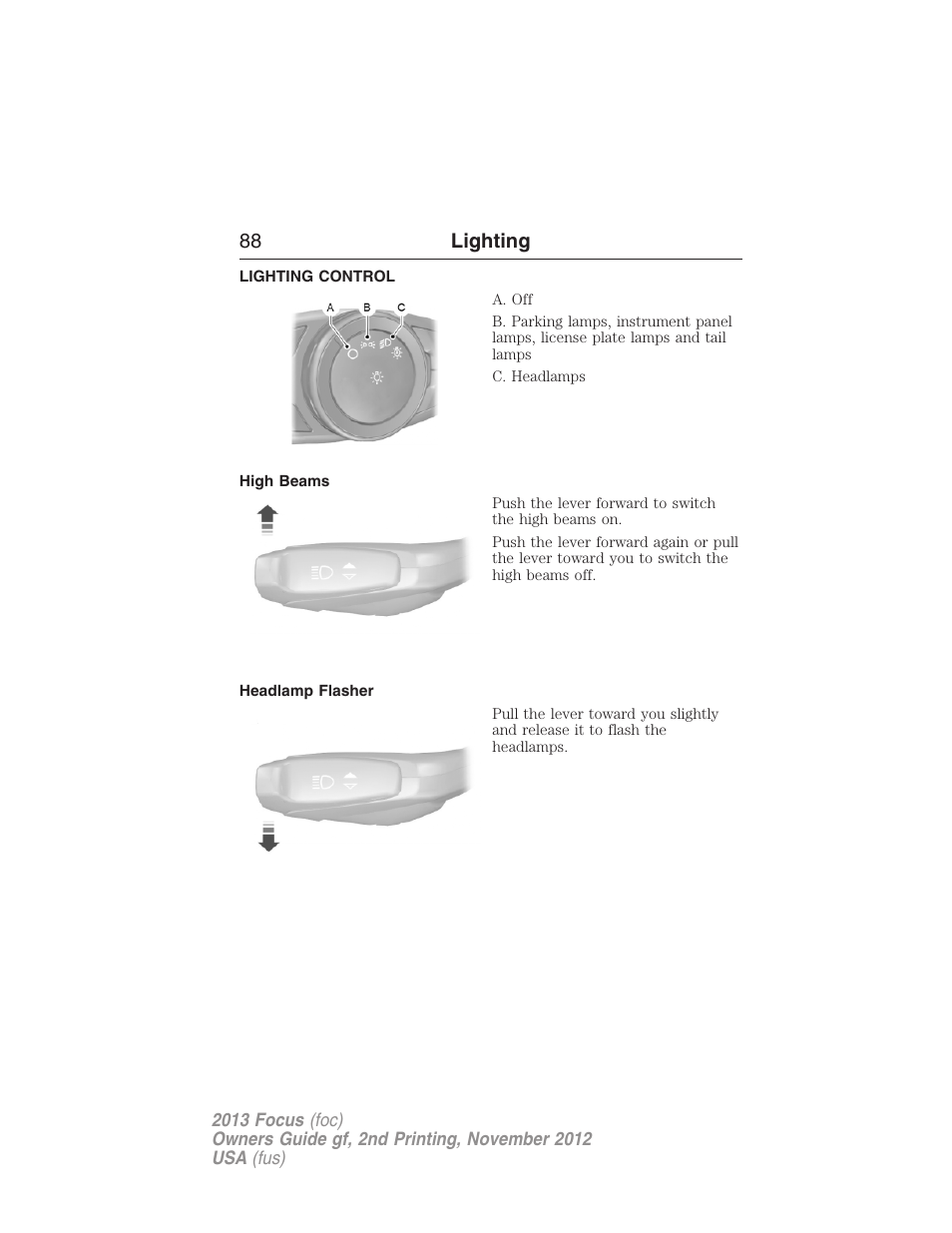 Lighting, Lighting control, High beams | Headlamp flasher, 88 lighting | FORD 2013 Focus v.2 User Manual | Page 89 / 487