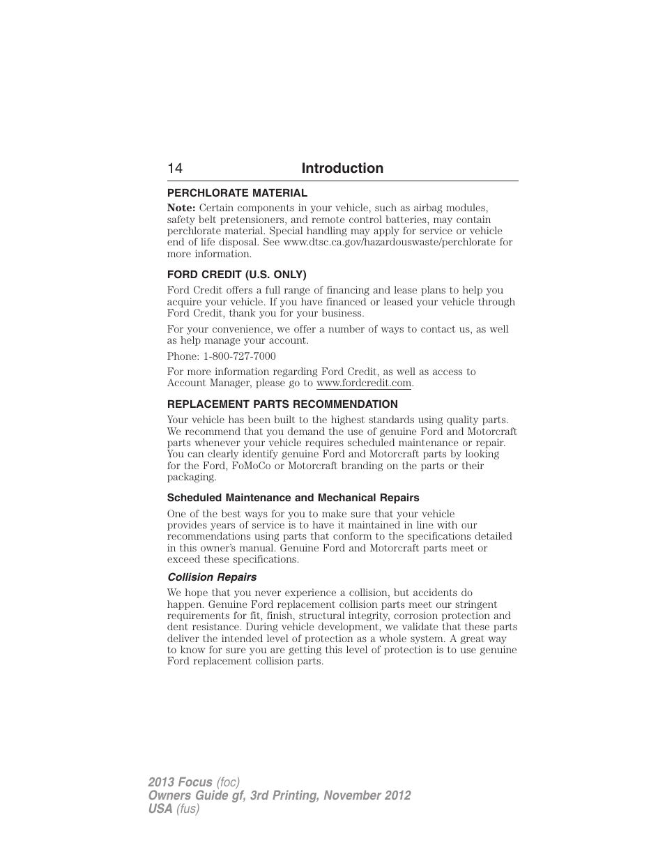 Perchlorate material, Ford credit (u.s. only), Replacement parts recommendation | Scheduled maintenance and mechanical repairs, Collision repairs, 14 introduction | FORD 2013 Focus v.3 User Manual | Page 15 / 487