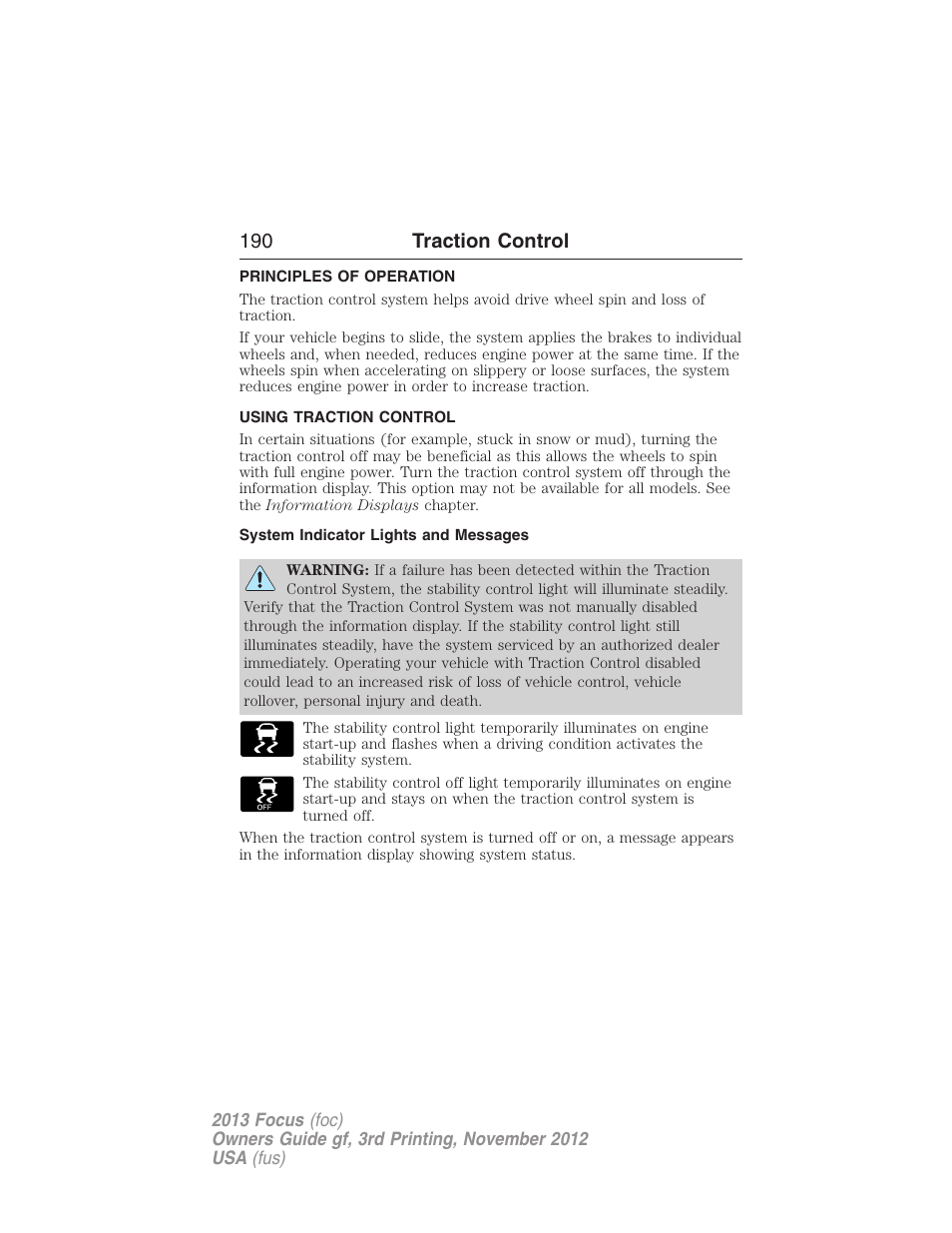Traction control, Principles of operation, Using traction control | System indicator lights and messages, 190 traction control | FORD 2013 Focus v.3 User Manual | Page 191 / 487
