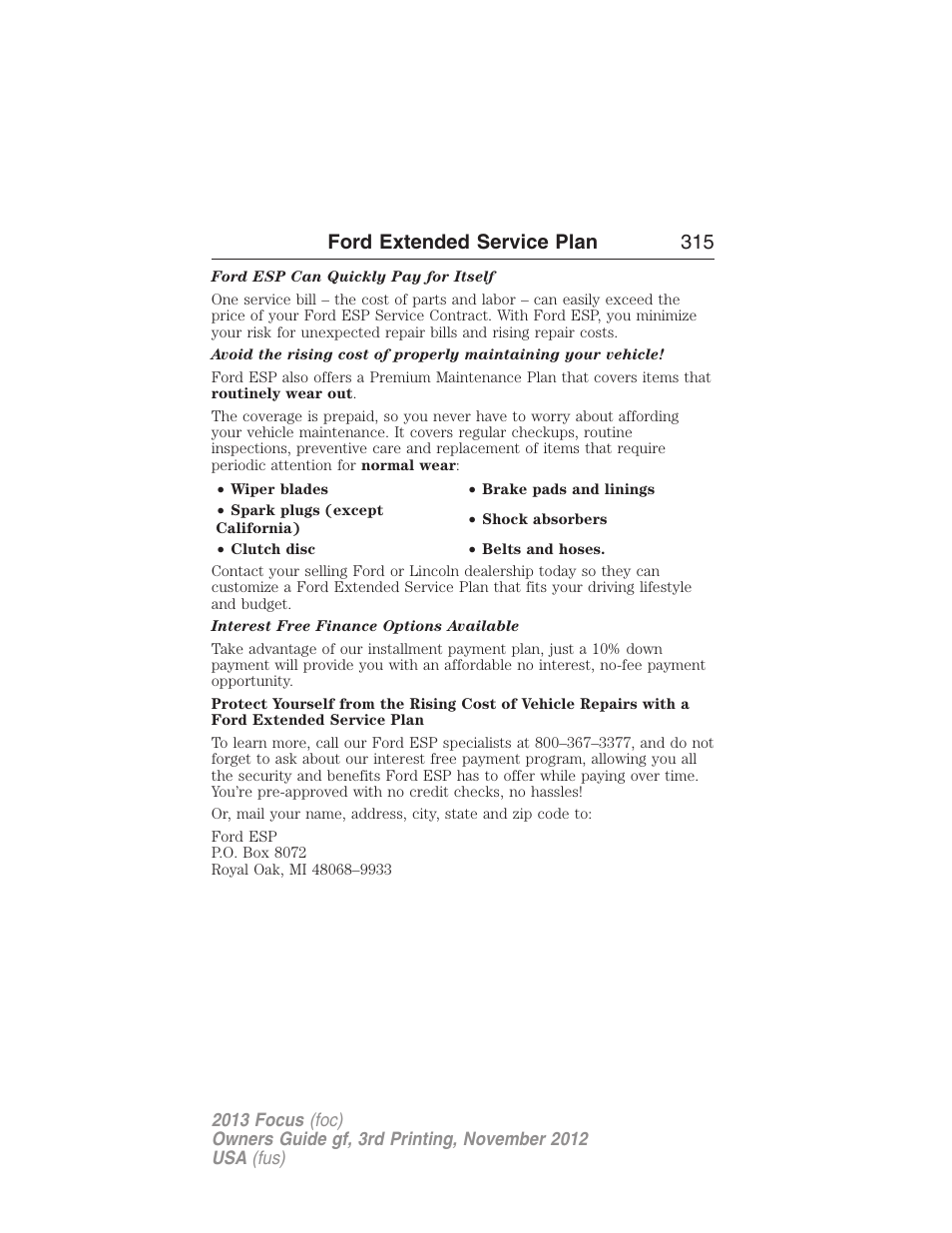 Ford extended service plan 315 | FORD 2013 Focus v.3 User Manual | Page 316 / 487