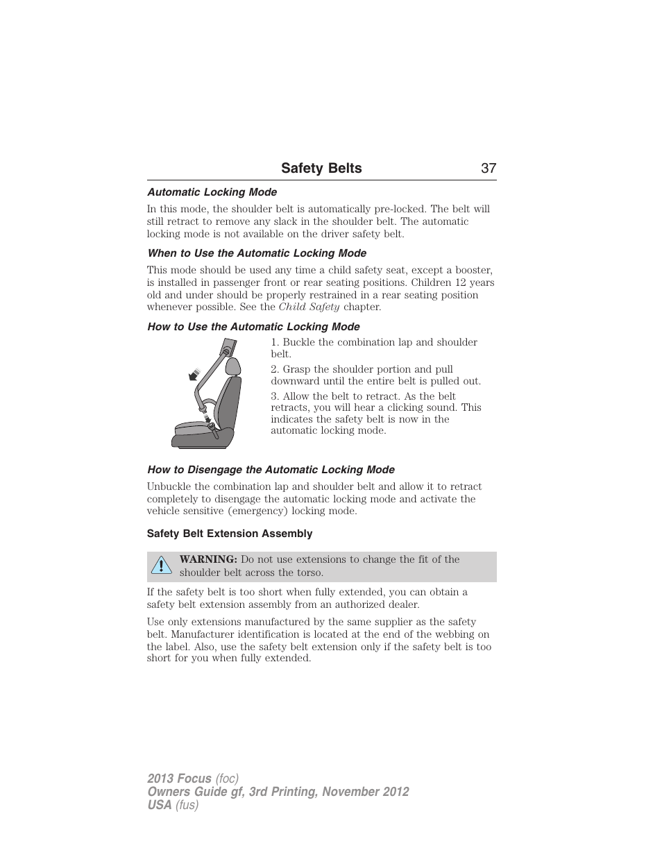 Automatic locking mode, When to use the automatic locking mode, How to use the automatic locking mode | How to disengage the automatic locking mode, Safety belt extension assembly, Safety belts 37 | FORD 2013 Focus v.3 User Manual | Page 38 / 487