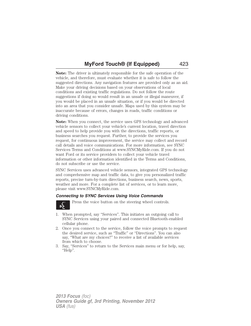Connecting to sync services using voice commands, Myford touch® (if equipped) 423 | FORD 2013 Focus v.3 User Manual | Page 424 / 487