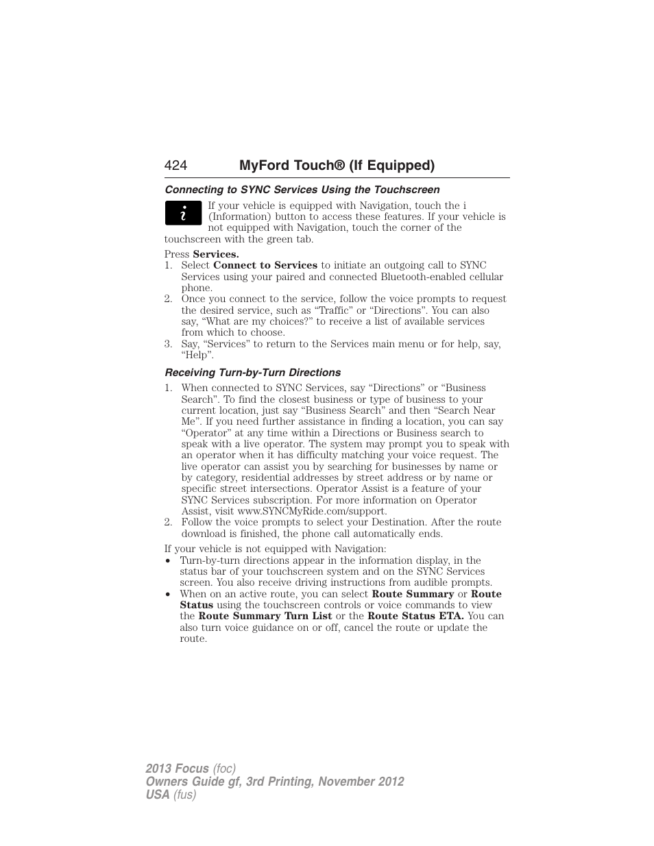 Connecting to sync services using the touchscreen, Receiving turn-by-turn directions, 424 myford touch® (if equipped) | FORD 2013 Focus v.3 User Manual | Page 425 / 487