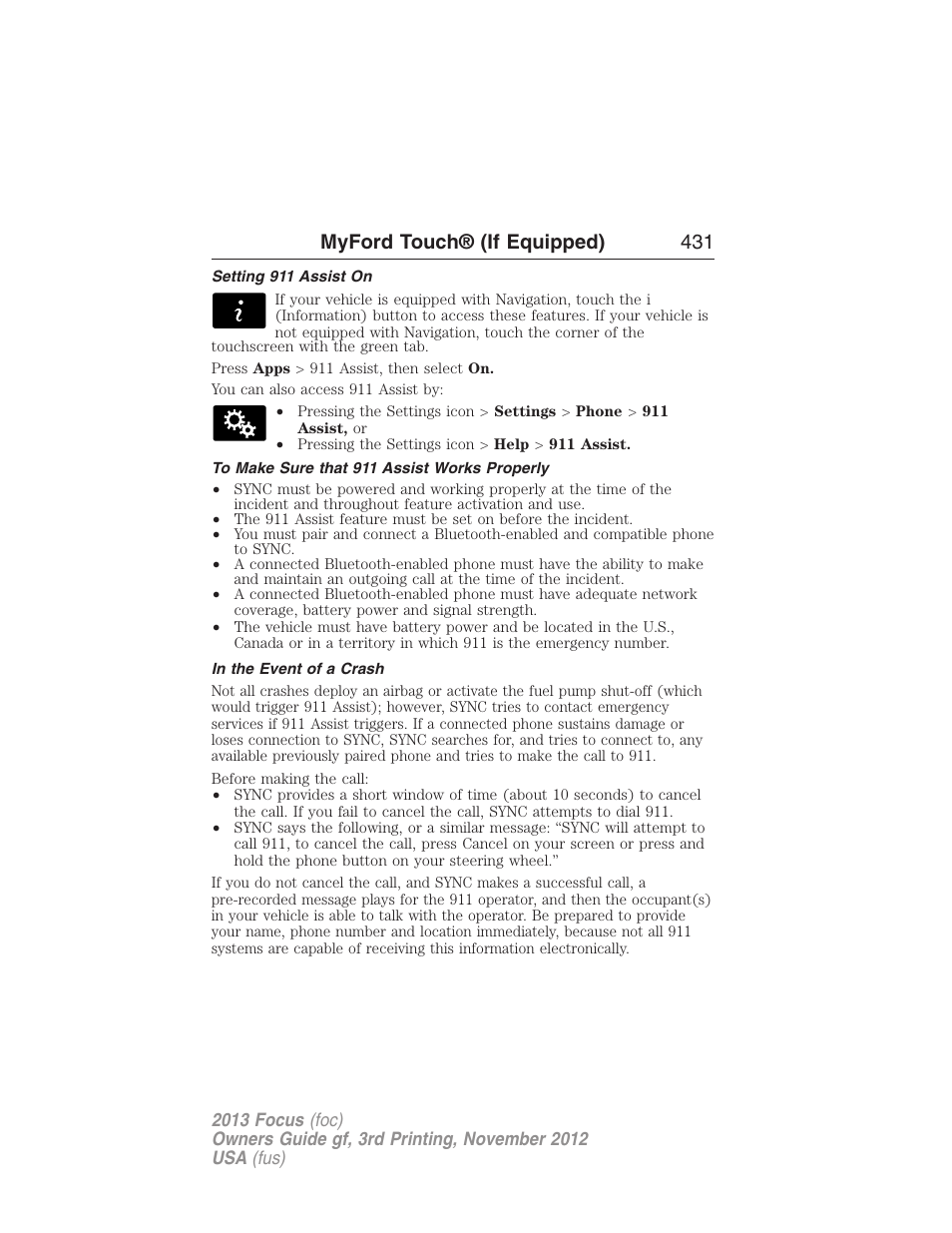 Setting 911 assist on, To make sure that 911 assist works properly, In the event of a crash | Myford touch® (if equipped) 431 | FORD 2013 Focus v.3 User Manual | Page 432 / 487