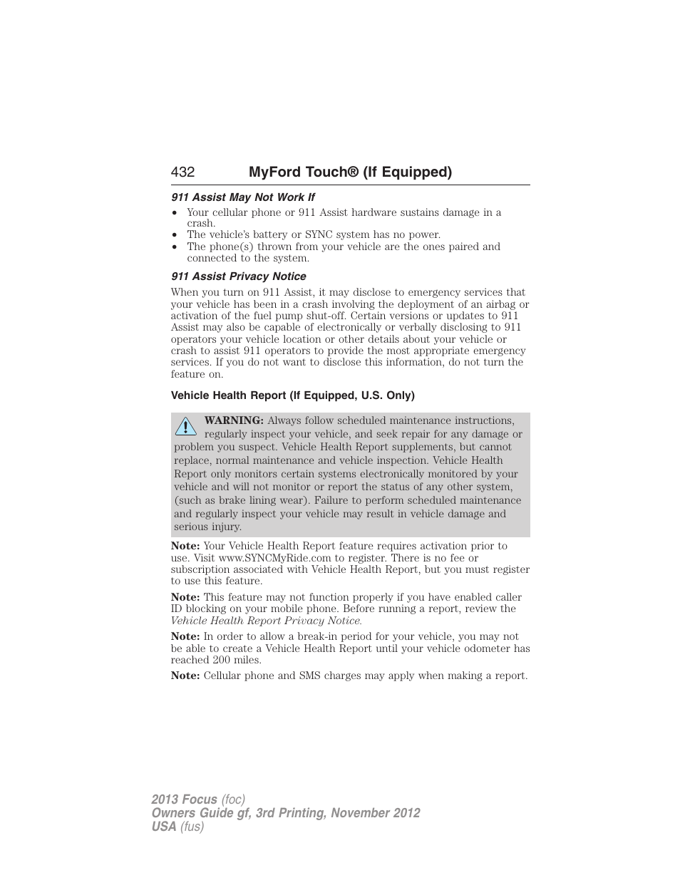 911 assist may not work if, 911 assist privacy notice, Vehicle health report (if equipped, u.s. only) | 432 myford touch® (if equipped) | FORD 2013 Focus v.3 User Manual | Page 433 / 487