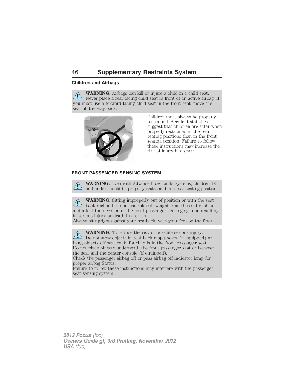 Children and airbags, Front passenger sensing system, 46 supplementary restraints system | FORD 2013 Focus v.3 User Manual | Page 47 / 487
