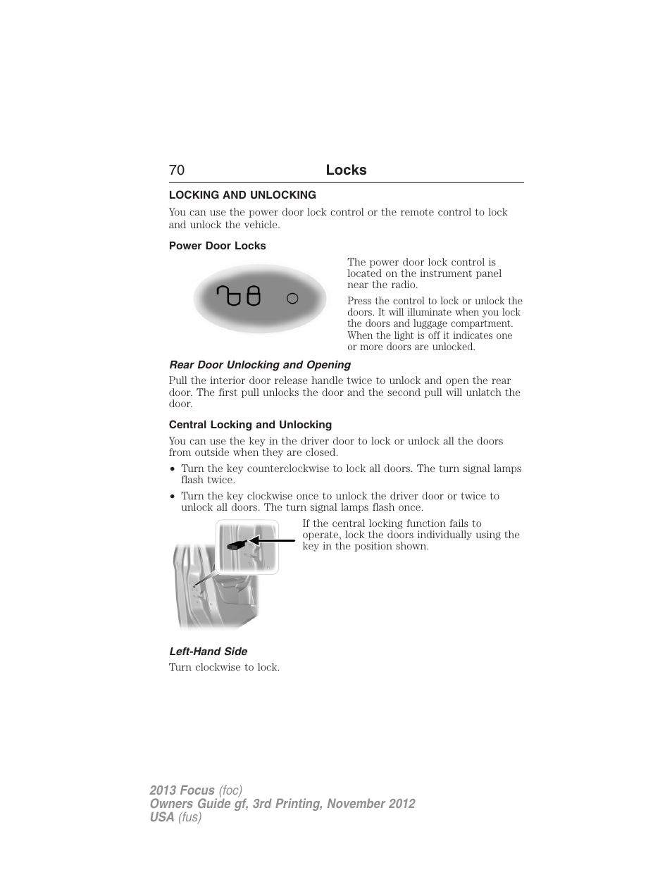Locks, Locking and unlocking, Power door locks | Rear door unlocking and opening, Central locking and unlocking, Left-hand side, 70 locks | FORD 2013 Focus v.3 User Manual | Page 71 / 487