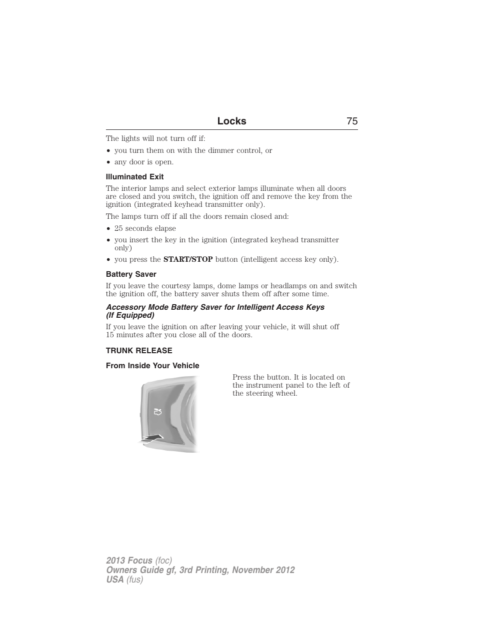 Illuminated exit, Battery saver, Trunk release | From inside your vehicle, Locks 75 | FORD 2013 Focus v.3 User Manual | Page 76 / 487