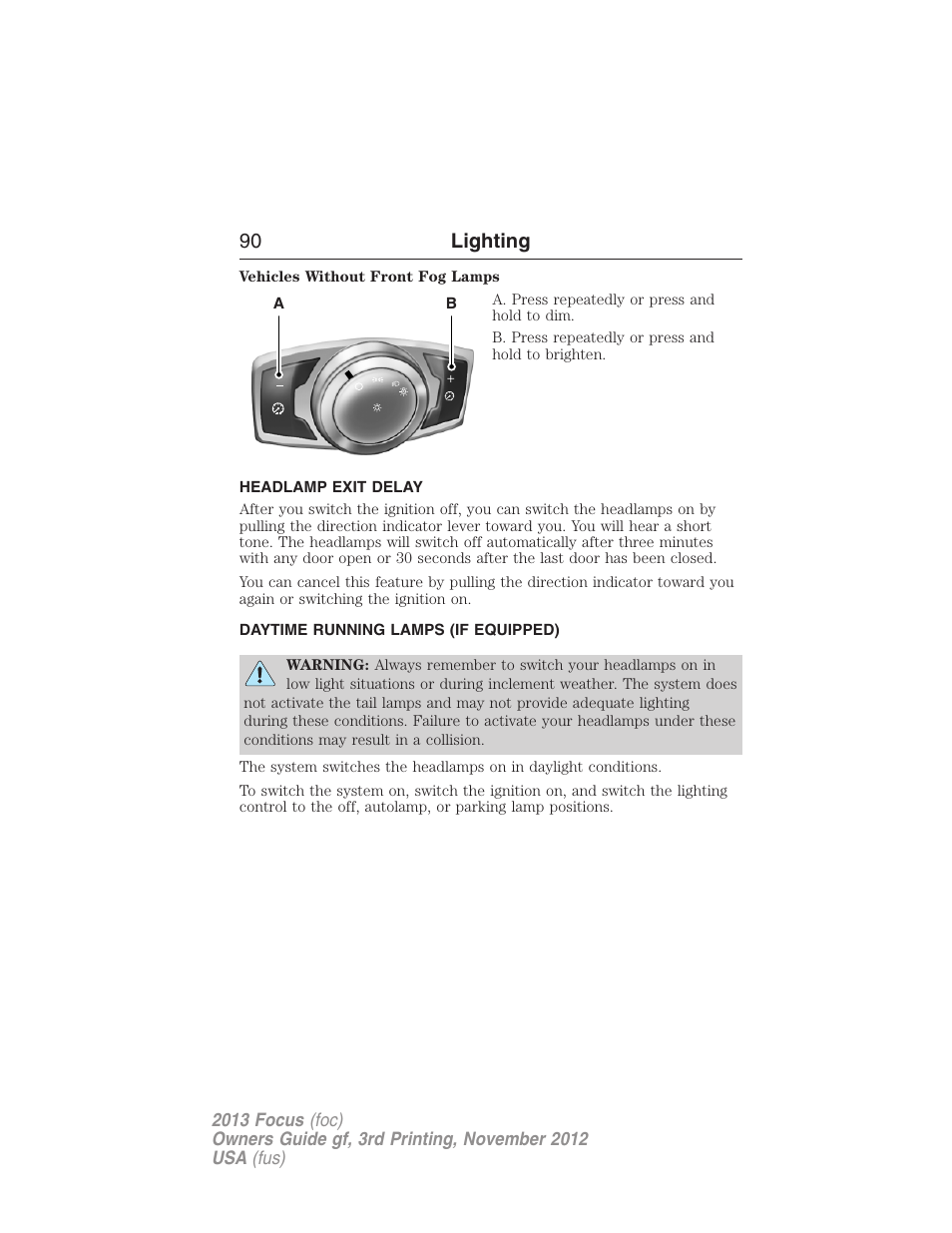 Headlamp exit delay, Daytime running lamps (if equipped), Daytime running lamps | 90 lighting | FORD 2013 Focus v.3 User Manual | Page 91 / 487