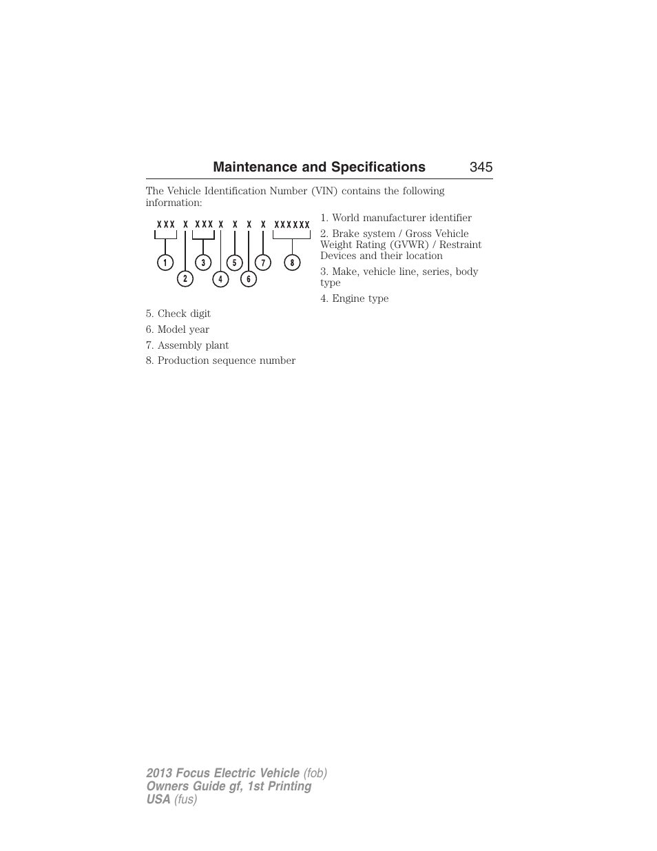 Maintenance and specifications 345 | FORD 2013 Focus Electric User Manual | Page 345 / 386