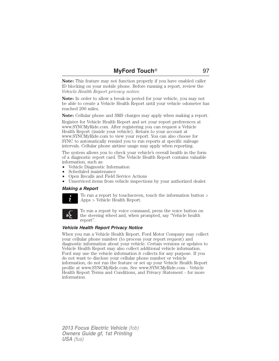 Making a report, Vehicle health report privacy notice, Myford touch ா 97 | FORD 2013 Focus Electric User Manual | Page 97 / 386