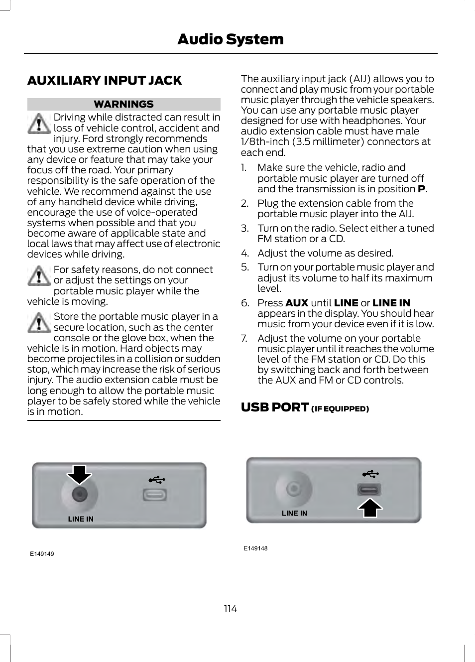 Auxiliary input jack, Usb port, Audio system | FORD 2013 Fusion v.1 User Manual | Page 116 / 449