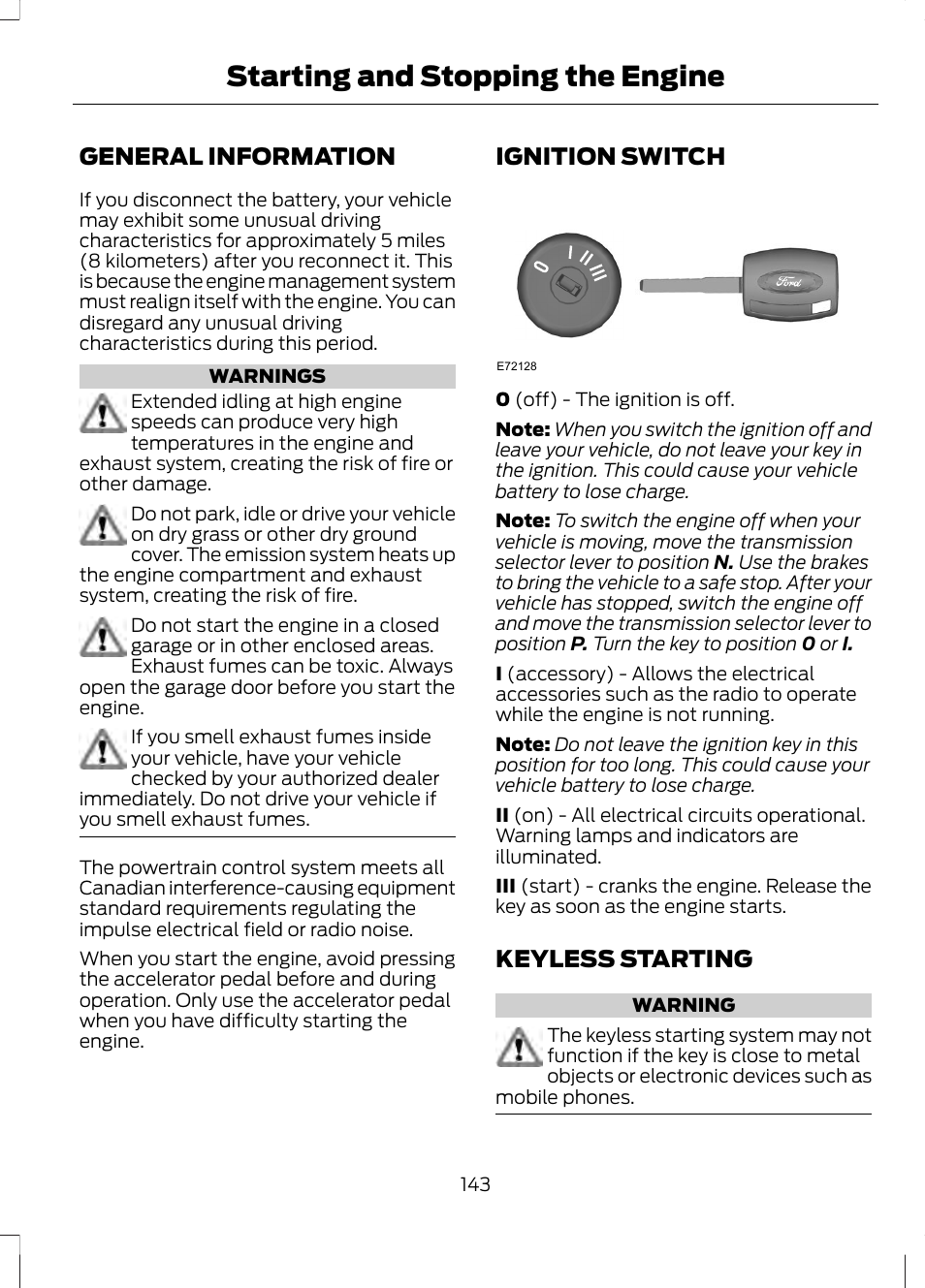 Starting and stopping the engine, General information, Ignition switch | Keyless starting, Starting and stopping the, Engine, General information ignition switch | FORD 2013 Fusion v.1 User Manual | Page 145 / 449