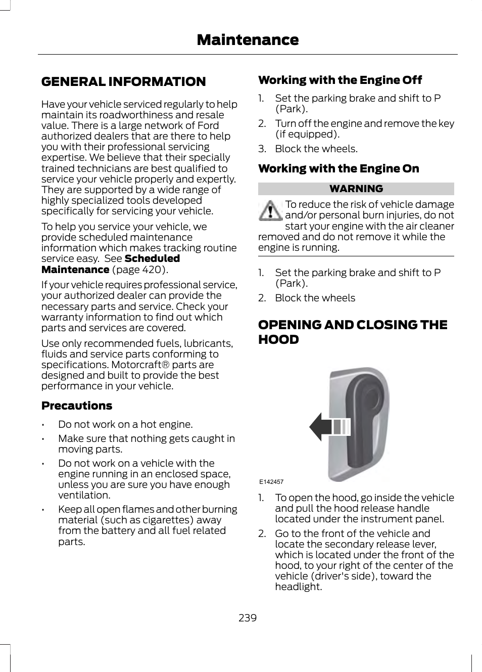 Maintenance, General information, Opening and closing the hood | General information opening and closing the hood | FORD 2013 Fusion v.1 User Manual | Page 241 / 449