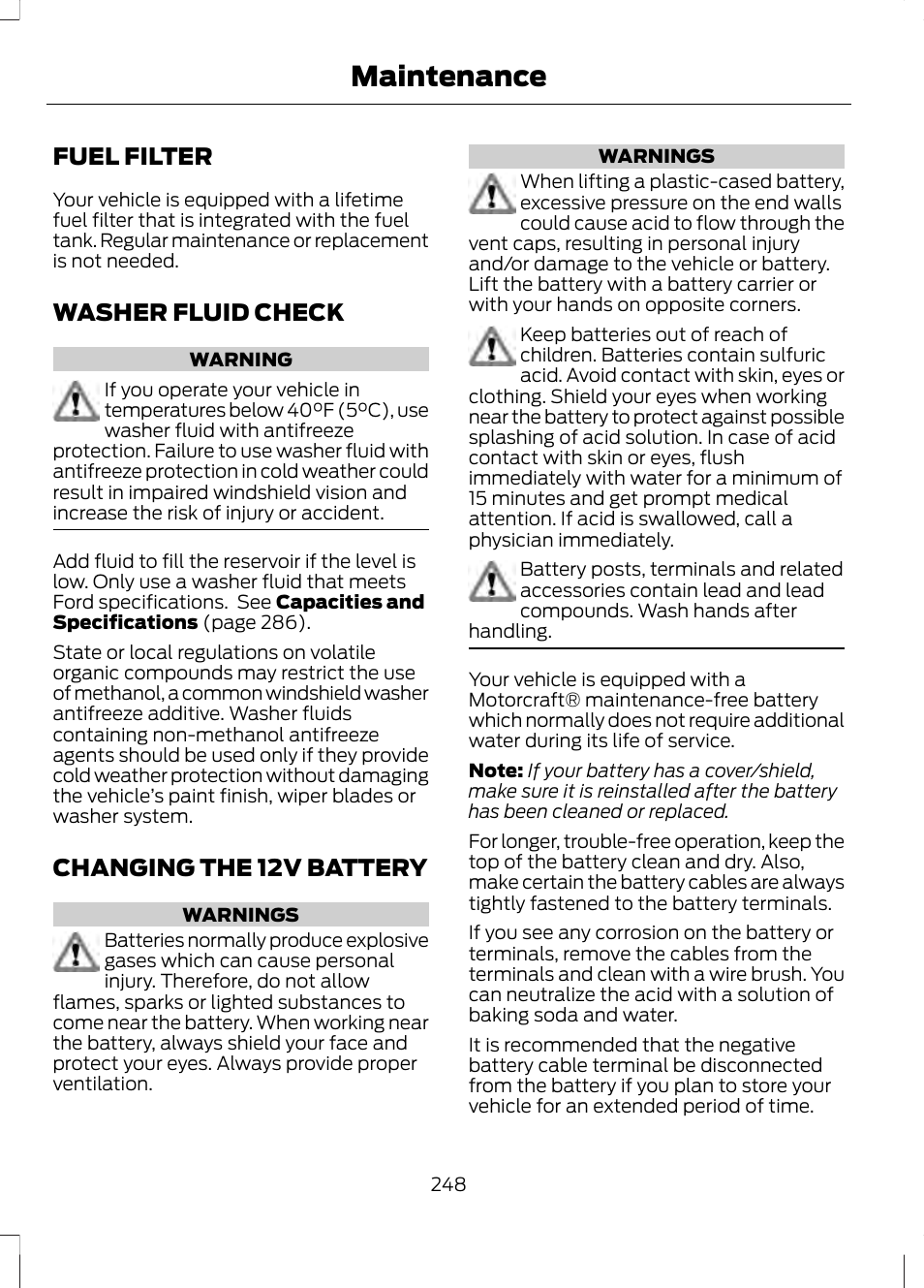 Fuel filter, Washer fluid check, Changing the 12v battery | Maintenance | FORD 2013 Fusion v.1 User Manual | Page 250 / 449
