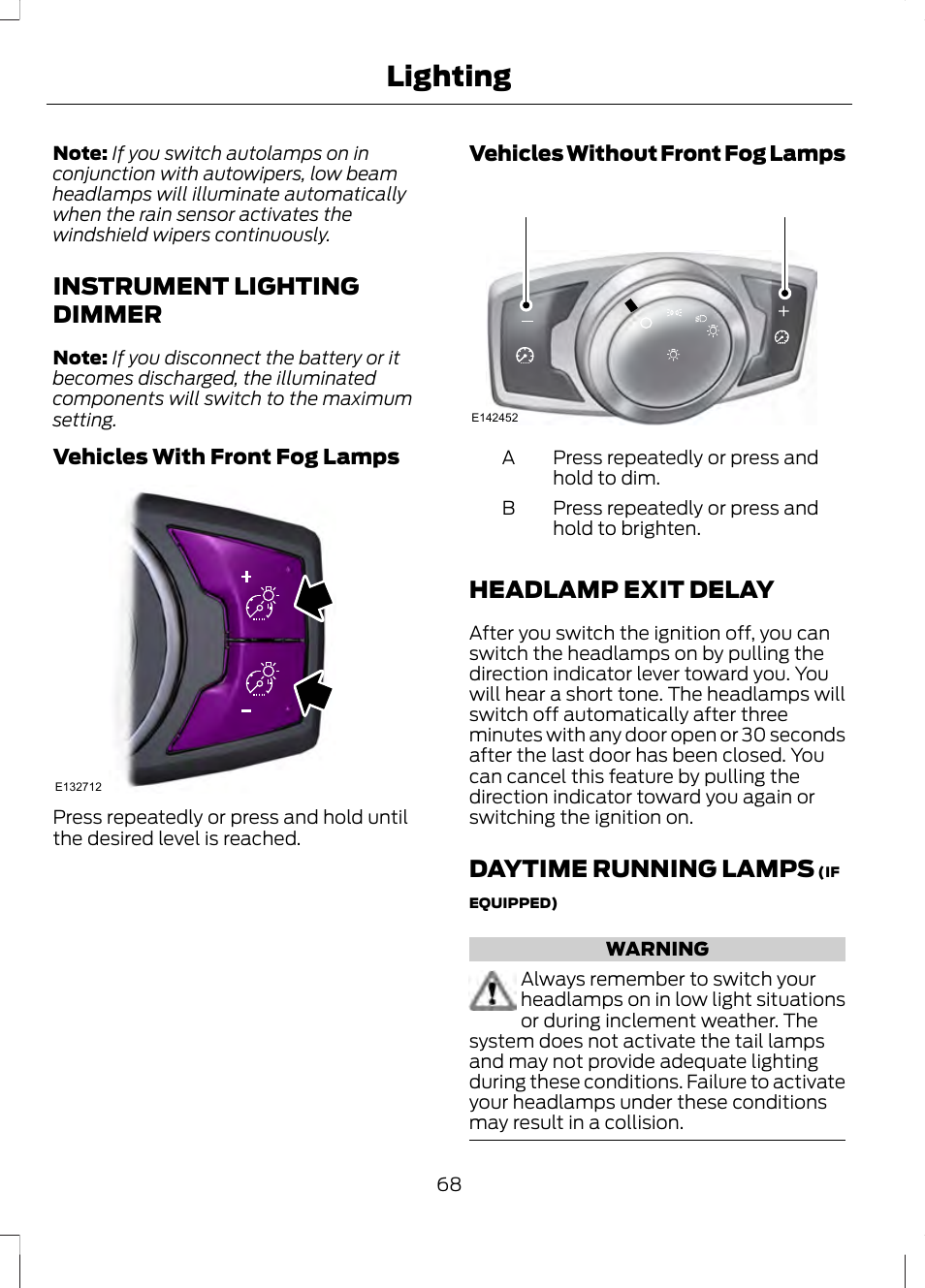 Instrument lighting dimmer, Headlamp exit delay, Daytime running lamps | Lighting | FORD 2013 Fusion v.1 User Manual | Page 70 / 449