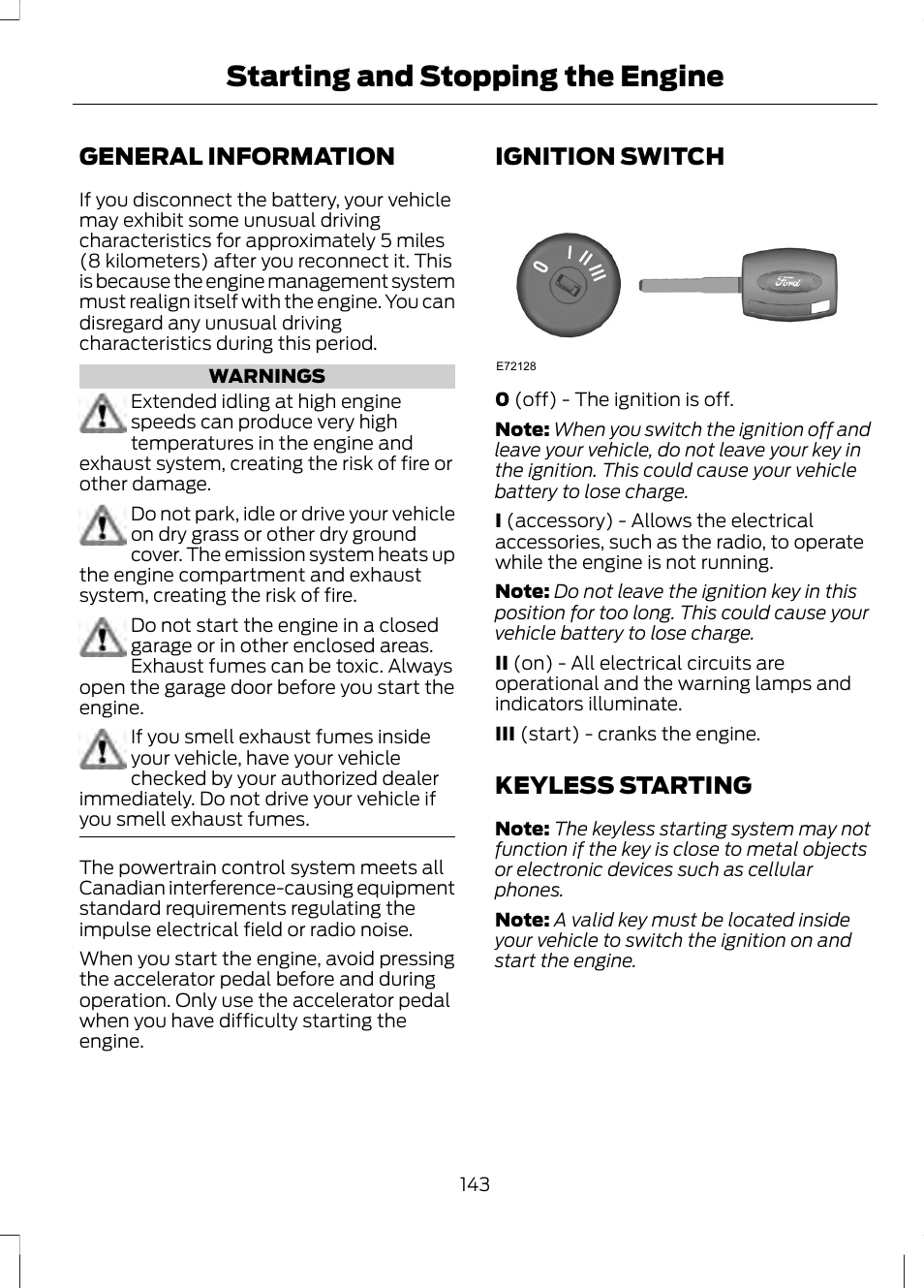 Starting and stopping the engine, General information, Ignition switch | Keyless starting, Starting and stopping the, Engine | FORD 2013 Fusion v.2 User Manual | Page 145 / 453